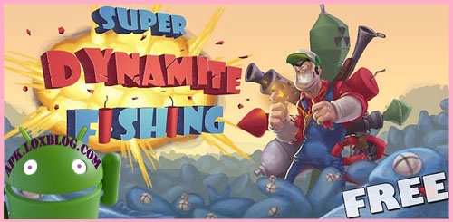 Super Dynamite Fishing full